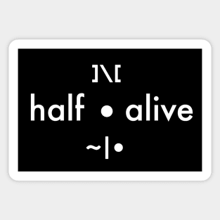 Half alive Symbols Sticker